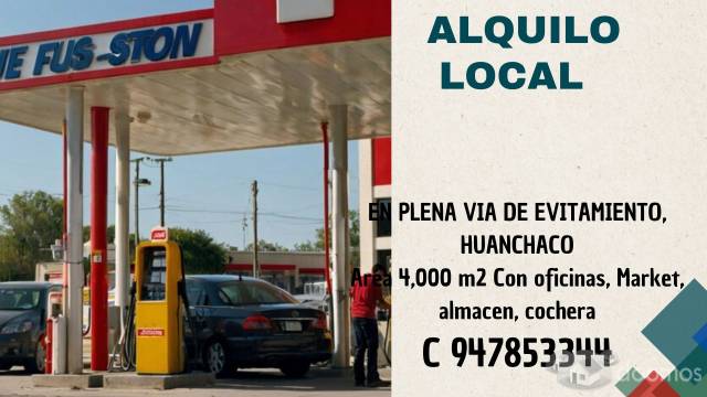 Alquilo Local  frente VIA  EVITAMIENTO, HUANCHACO 4,000 m2