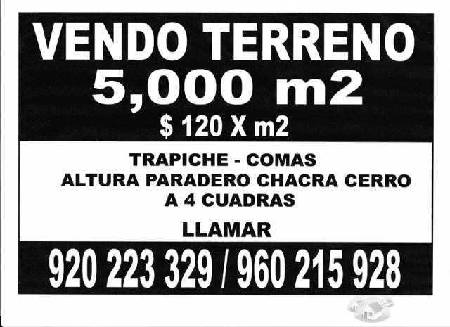 TERRENO COMAS TRAPICHE  5,000 m2  tel : 920 223 329  $100Xm2